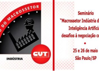 Macrossetor da Indústria da CUT realiza seminário sobre IA e negociação coletiva – CUT