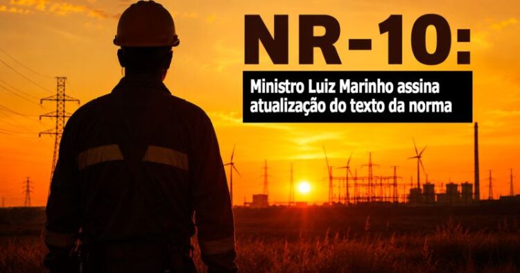Ministro Luiz Marinho assina nova NR-10 nesta sexta em SP, em cerimônia com centrais – CUT
