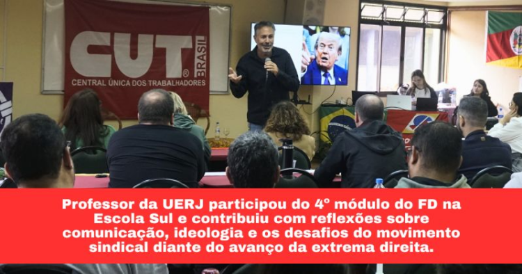 Erick Felinto debate extrema direita na Formação de Dirigentes da Região Sul