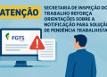 Secretaria de Inspeção do Trabalho reforça orientações sobre a Notificação para Solução de Pendência Trabalhista — Ministério do Trabalho e Emprego